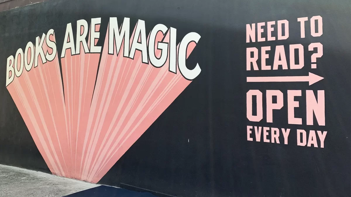Mural reading Books Are Magic, Need to read? Open Every Day