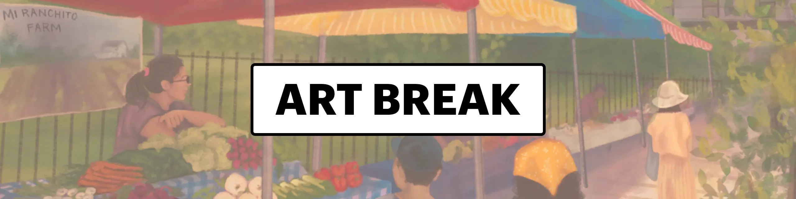 Cropped Brooklyn farmers market illustration with Art Break header in middle
